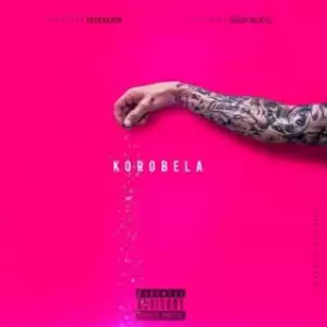 Chad Da Don - Korobela ft. Bonafide Billi